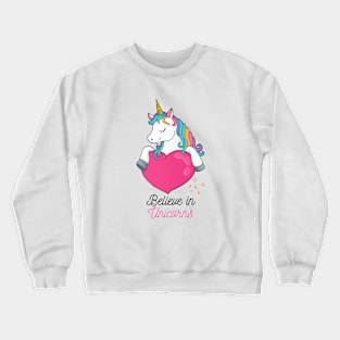 Believe in Unicorns Crewneck Sweatshirt